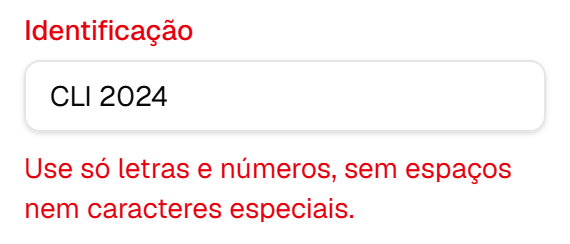 Campo Identificação com espaço no valor, destacado em vermelho com o aviso para usar só letras e números